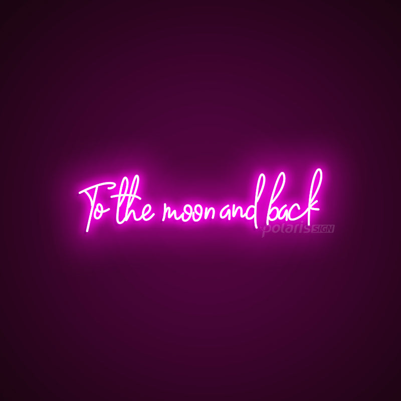 “To the moon and back”  LED Neon Sign - POLARIS LED NEON SIGN PINK