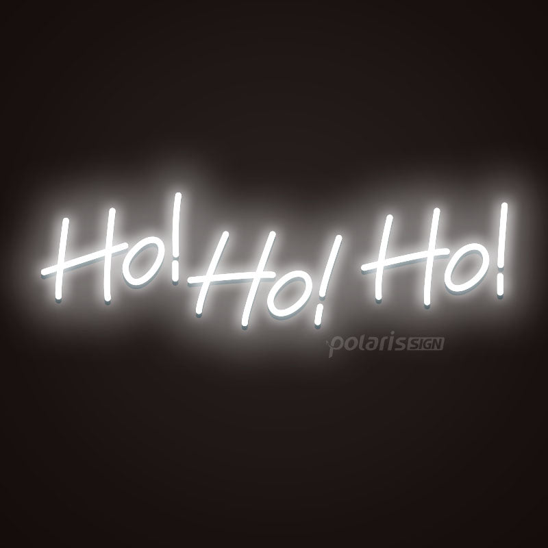 “Ho Ho Ho”  LED Neon Sign - POLARIS LED NEON SIGN WHITE