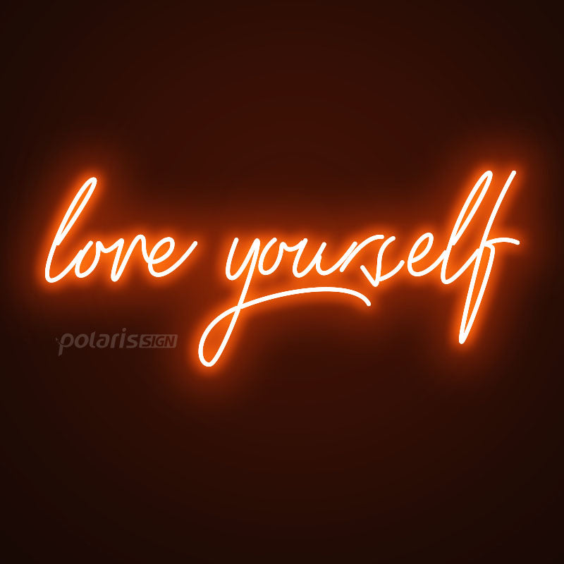 “LOVE YOURSELF”LED Neon Sign - Neon Sign - POLARIS SIGN ORANGE