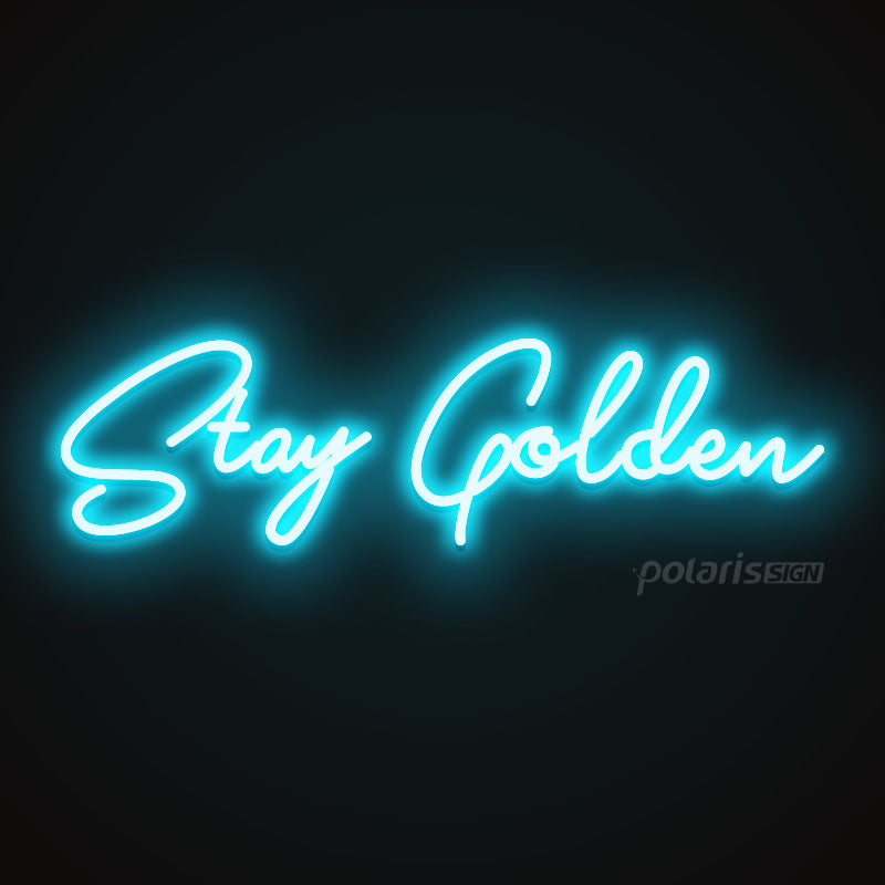“Stay Golden” LED Neon Sign - Neon Sign - POLARIS SIGN ICE BLUE