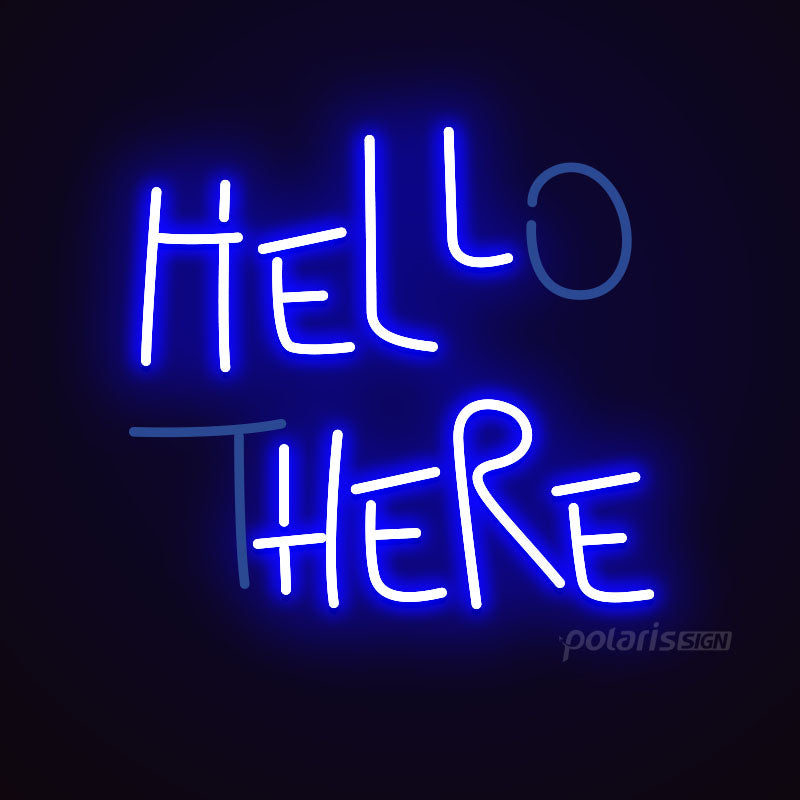 “HELLO THERE” LED Neon Sign - Neon Sign - POLARIS SIGN-BLUR